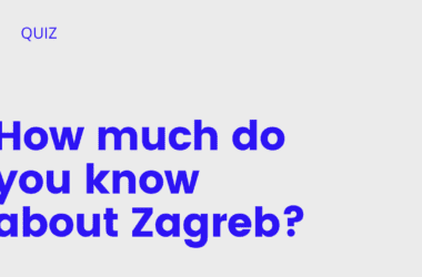 Quiz: How much do you know about Zagreb?